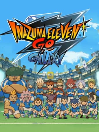 Inazuma Eleven GO: Galaxy
