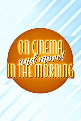 On Cinema and More! In the Morning