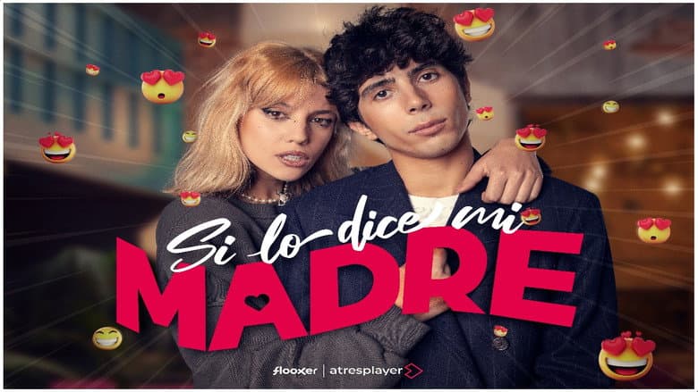 Si lo dice mi madre