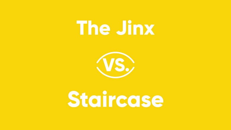 The Jinx vs. Staircase