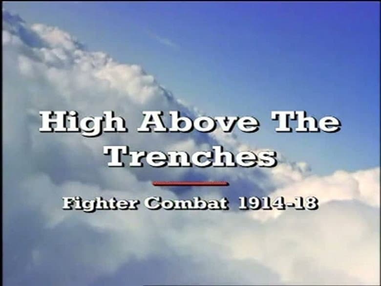 High Above The Trenches