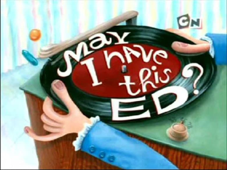 May I Have This Ed?