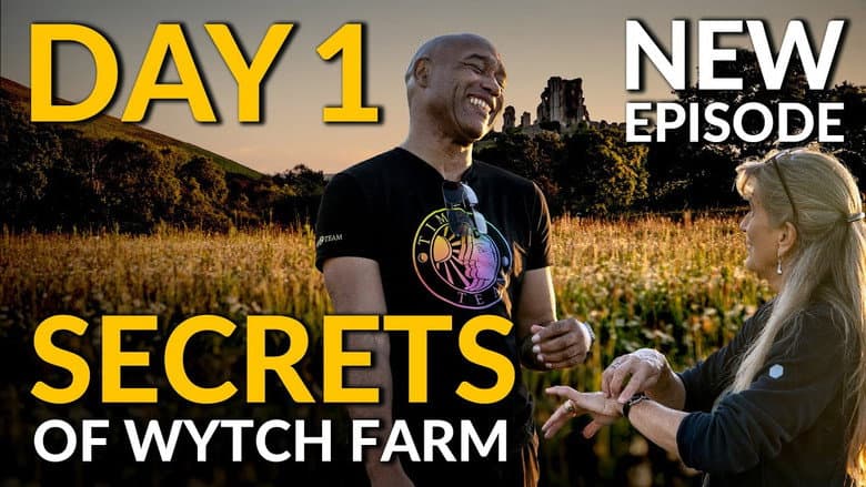 Secrets of Wytch Farm: Day One
