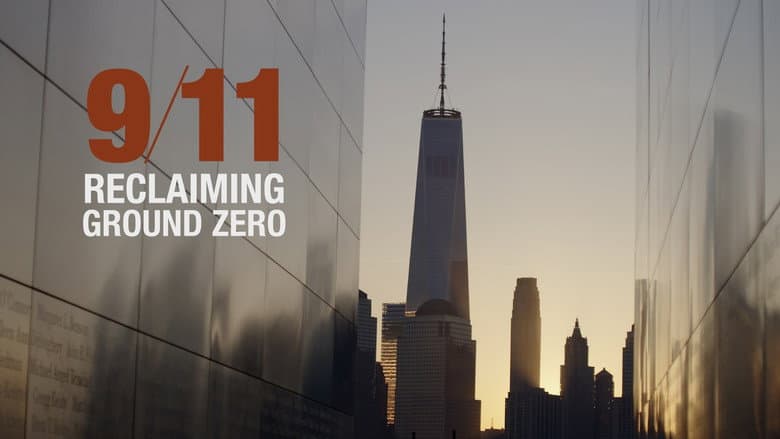 9/11: Reclaiming Ground Zero