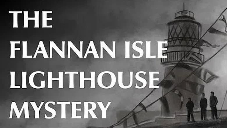 The Flannan Isle Lighthouse Mystery