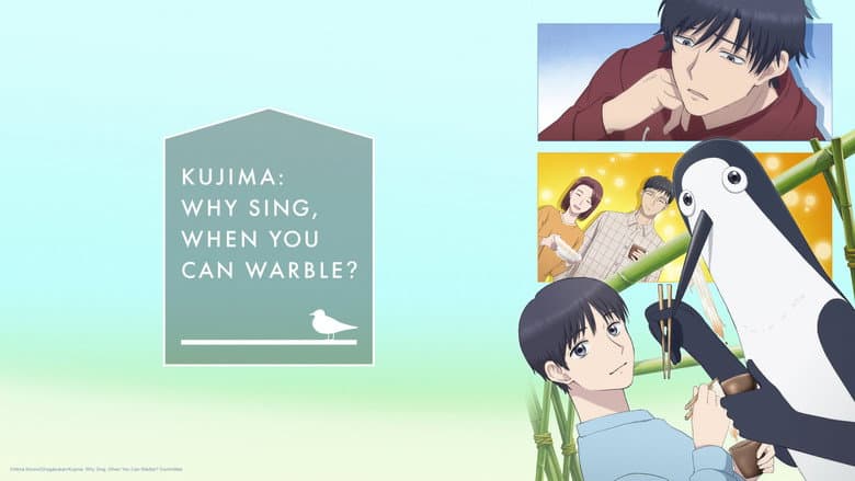 Kujima: Why Sing, When You Can Warble?