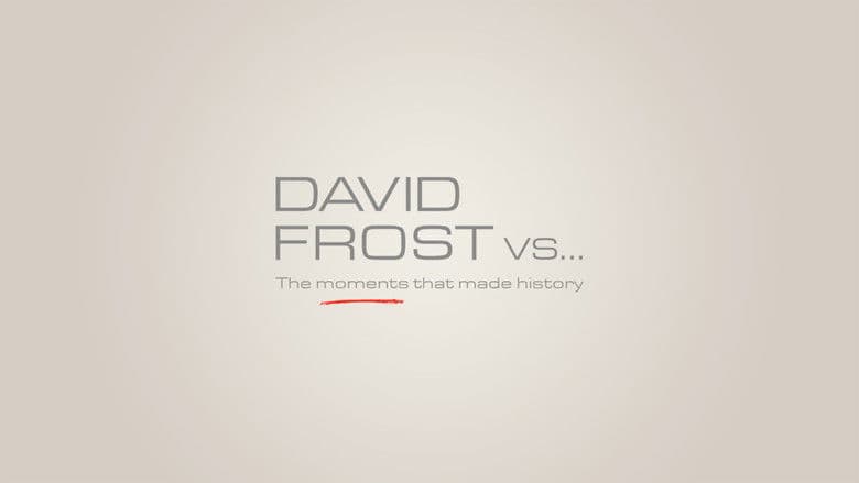 David Frost Vs